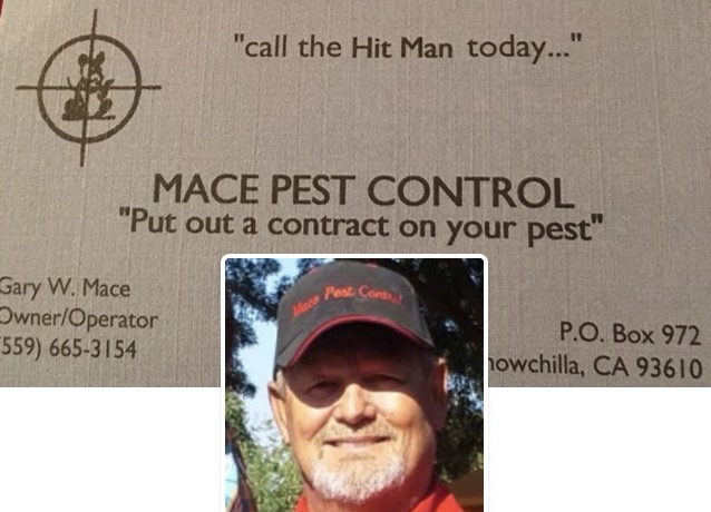 Mace Pest Control 580 Rosehill Dr, Chowchilla California 93610