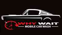 Why Wait Mobile Car Wash