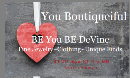 YOU BOUTIQUE’IFUL 40 S Division St, Rice Minnesota 56367