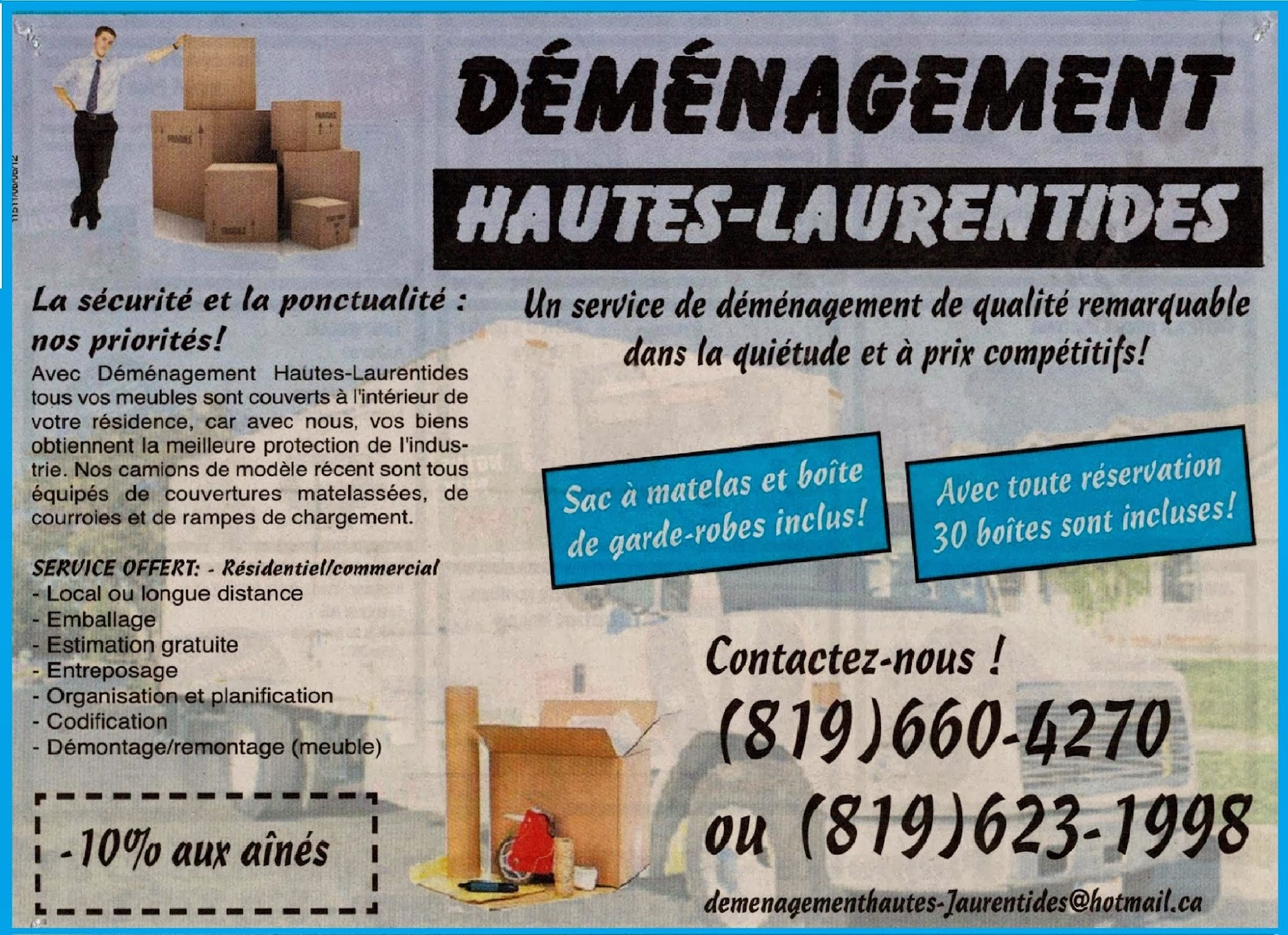 Déménagement Hautes-Laurentides 1011 Bd des Ruisseaux, Mont-Laurier Quebec J9L 0H6
