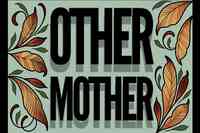 Other Mother Collective